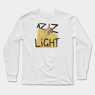 AZIZ, LIGHT! Long Sleeve T-Shirt